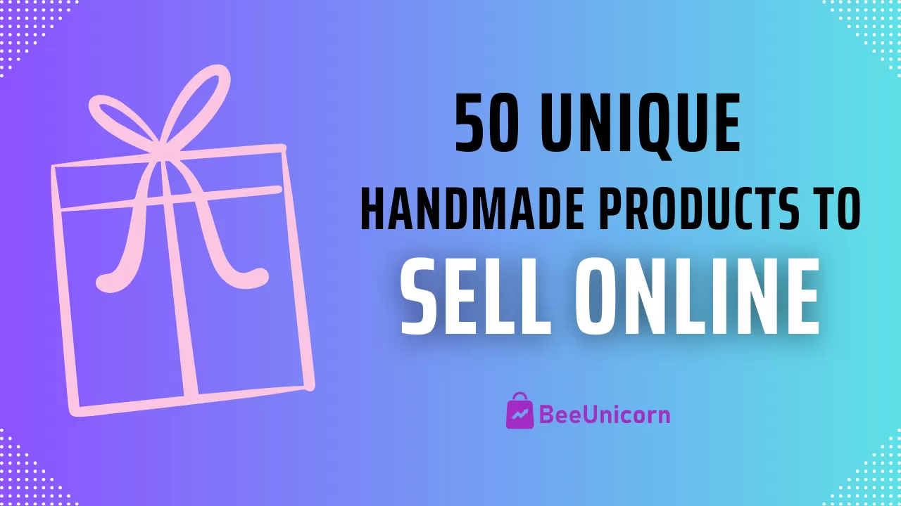 50 Unique Handmade Product Ideas for Your E-commerce Shop