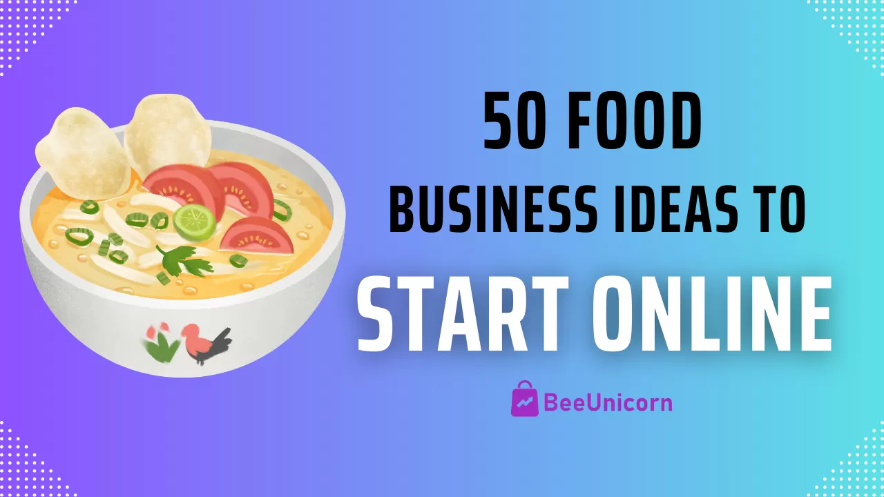 50 Best Food Business Ideas for Your E-commerce Store